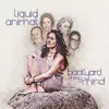 Liquid Animal - Backyard of My Mind - Single